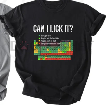 "Can I Lick It" Periodic Table Shirt – Funny Chemistry Elements Science Tee - Dogmomhat