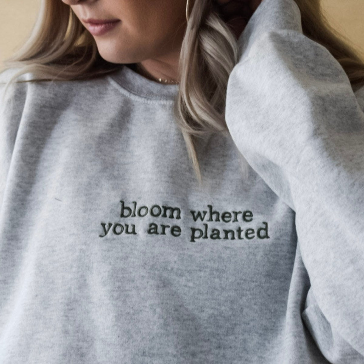 Custom Bloom Where You Are Planted Embroidered Crewneck Sweatshirt & Hoodie, Unique Gift for Friends