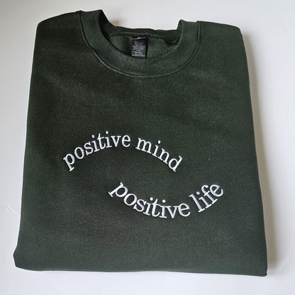 Custom Embroidered Positive mind - Positive Life Sweatshirt, Mental Health Hoodie, Positivity Encouragement Crewneck, Gift for Friend