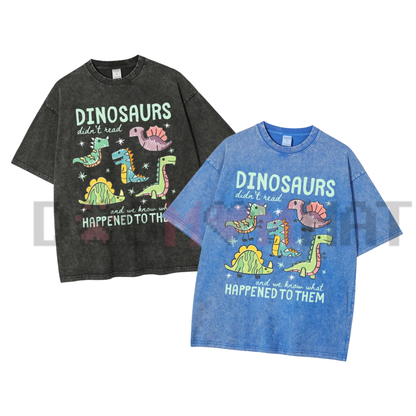 "Dinosaurs Didn't Read" Vintage Washed T-Shirt - Funny Dino Book Lover Tee - dogmomhat