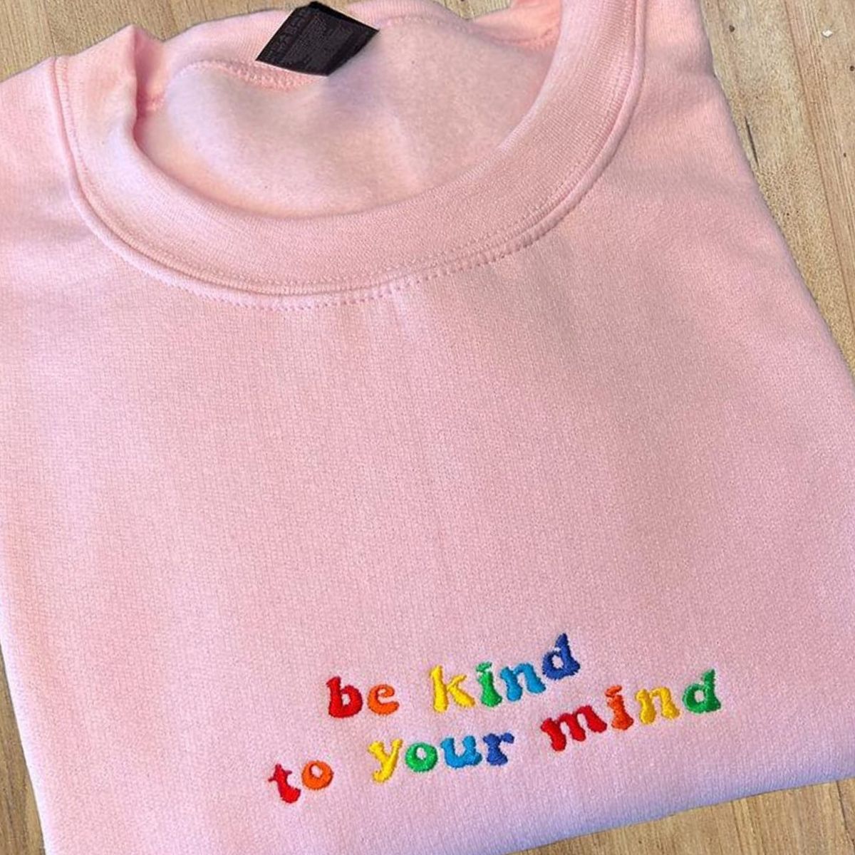 Embroidered Be Kind to Your Mind Sweatshirt, Mental Health Hoodie, Embroidered Crewneck, Colorful Positive Affirmation Sweatshirt
