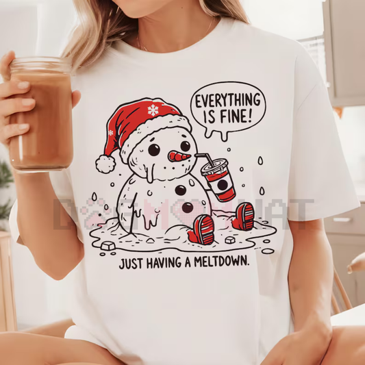 "Everything is Fine Just Having Meltdown" T-Shirt - dogmomhat