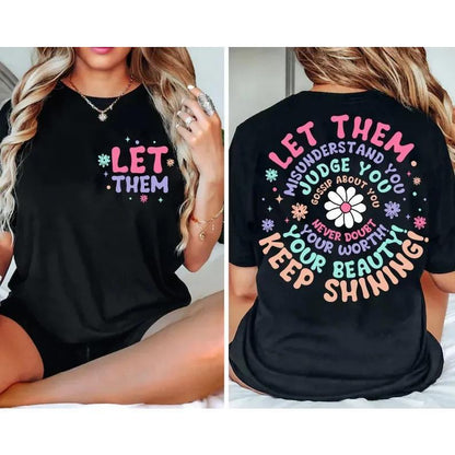 Floral Inspiration T-Shirt – Motivational Quote Tee with Elegant Botanical Design, Unisex Uplifting Apparel - Dongmonhat