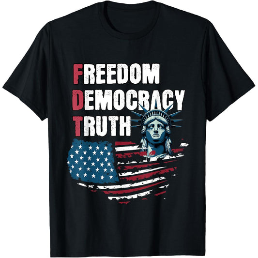 "Freedom Democracy Truth" T-Shirt – Black Menswear Graphic Tee - Dogmomhat