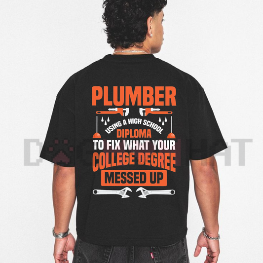 Front view of the Funny Plumber Graphic T-Shirt showing the bold trade pride sarcasm typography design - dogmomhat