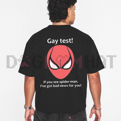 Front view of the Gay Test Spiderman Meme T-Shirt showing the funny quote and comic superhero graphic printed across the chest - dogmomhat