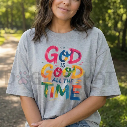 Front view of the God Is Good All The Time Women's Christian Graphic Tee showing its relaxed, flattering plus-size fit - dogmomhat