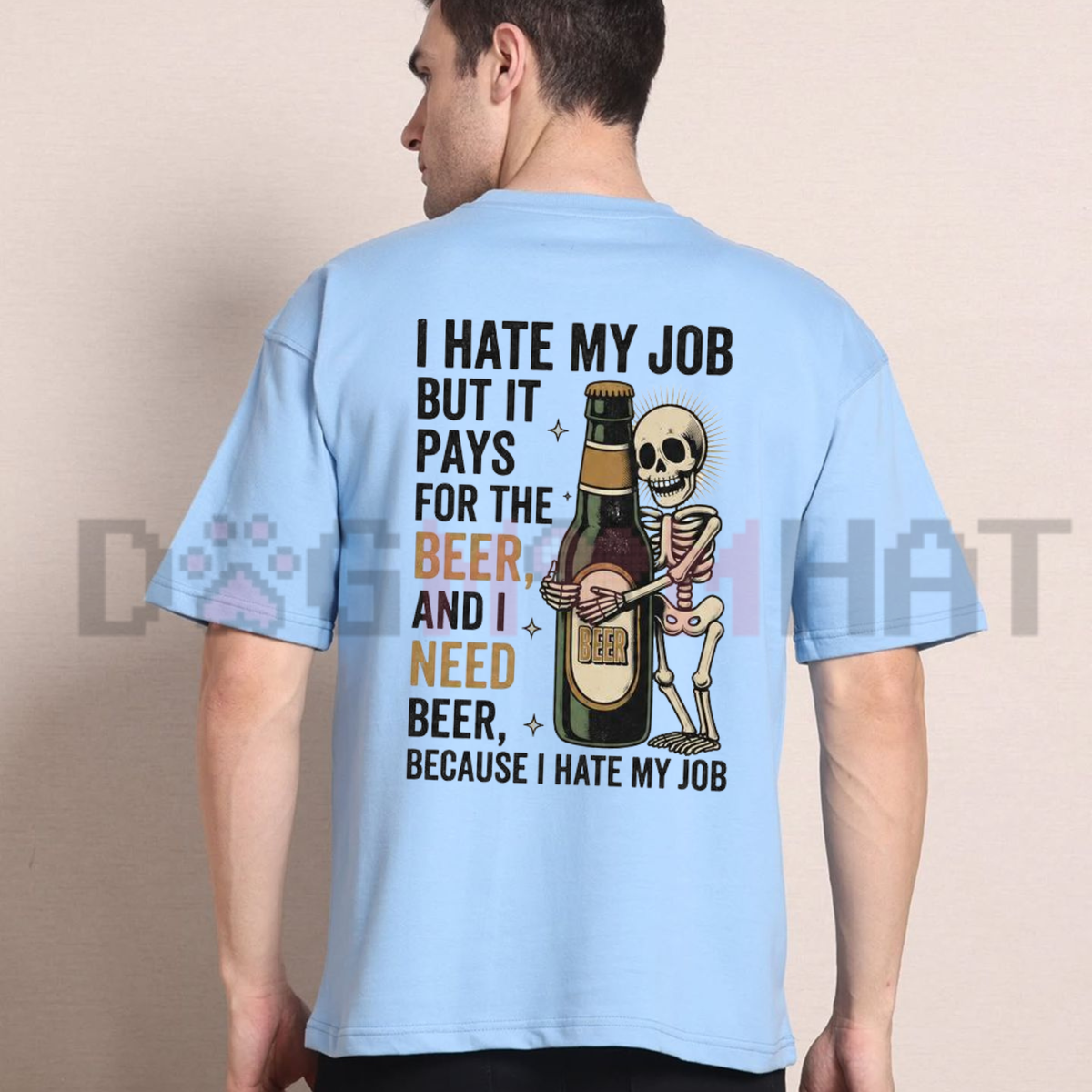 Front view of the I Hate My Job Skeleton T-Shirt displaying skeleton drinking beer graphic printed across the chest. - dogmomhat