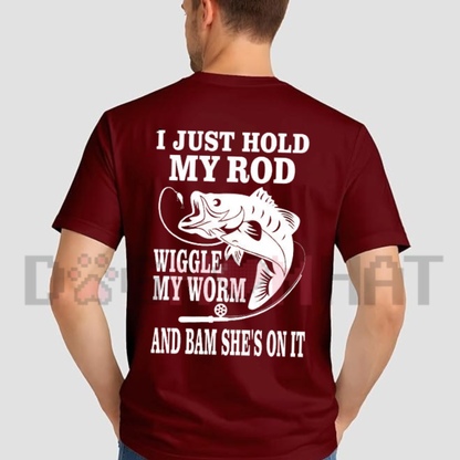 Front view of the I Just Hold My Rod Fishing T-Shirt displaying bent fishing rod graphics and funny angler joke text printed across the chest. - dogmomhat