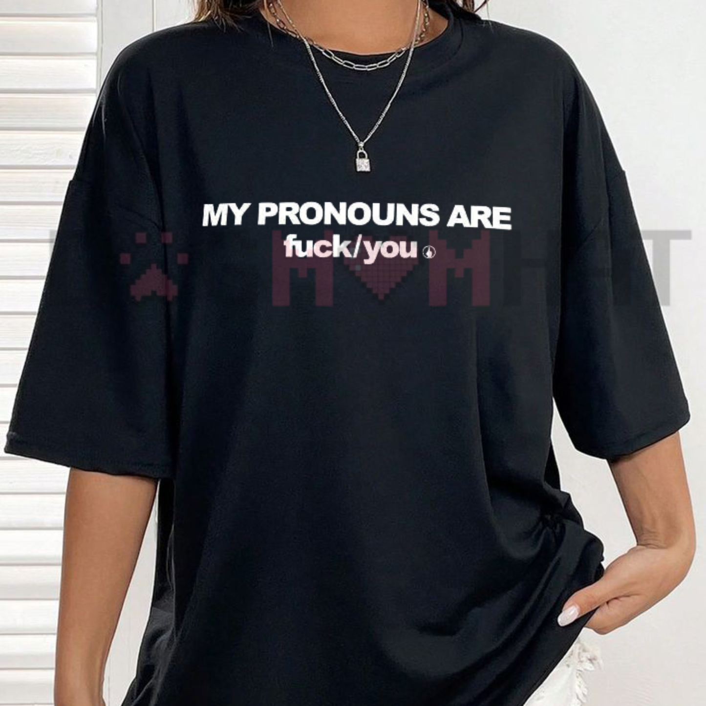 Front view of the 'My Pronouns Are Fuk You' T-Shirt displaying the bold sarcastic text graphic printed across the chest. - dogmomhat