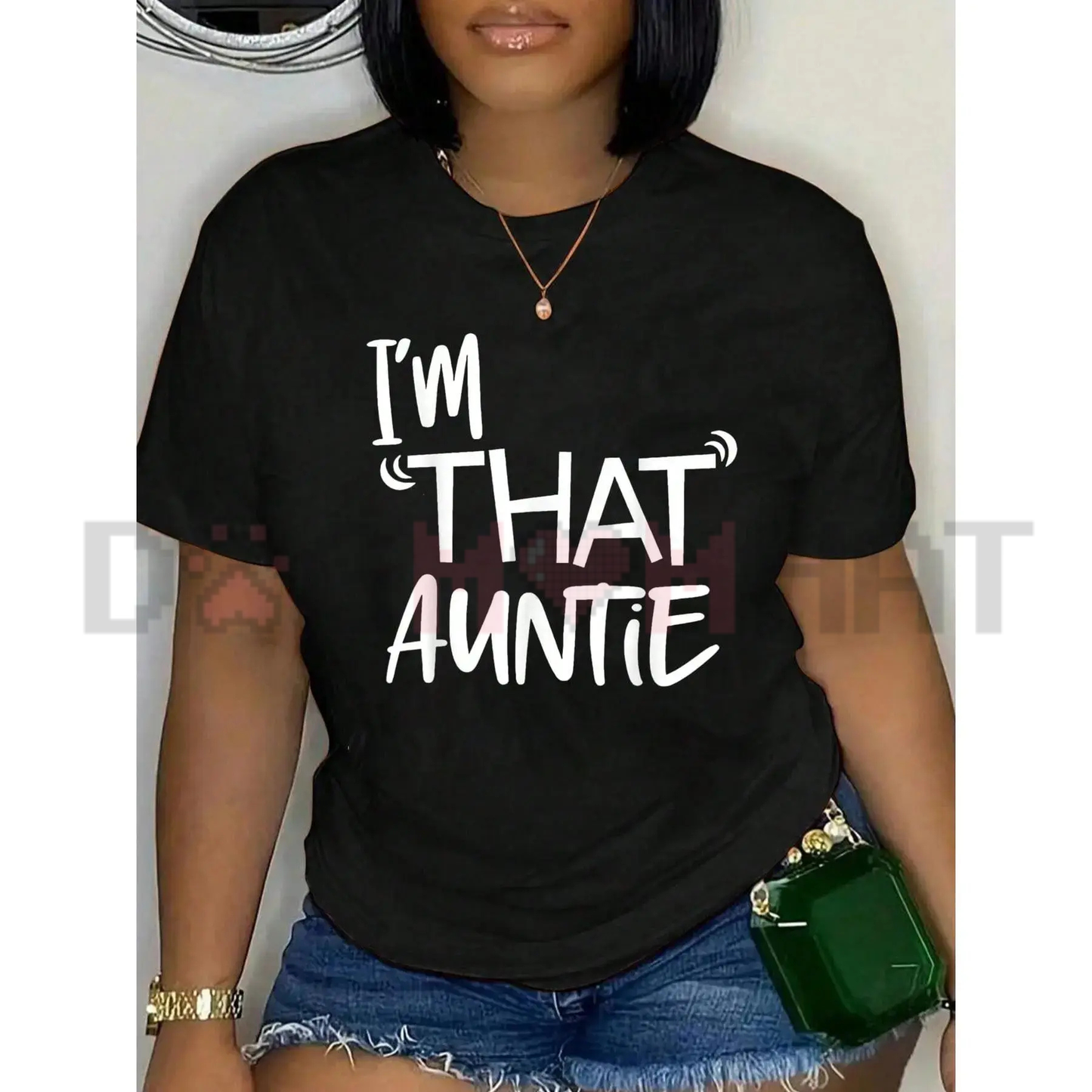 Front view of the Women's Funny I'm That Auntie Casual Graphic Print T-Shirt - dogmomhat