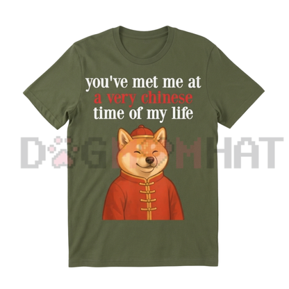 Front view of the You Met Me At A Very Chinese Time Shiba Meme T-Shirt displaying funny Doge cinema parody artwork printed across the chest. - dogmomhat