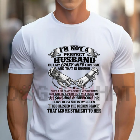 Front view of the parke horizon tee displaying funny 'I'm Not A Perfect Husband' quote graphic artwork across the chest of a black crewneck shirt. - dogmomhat
