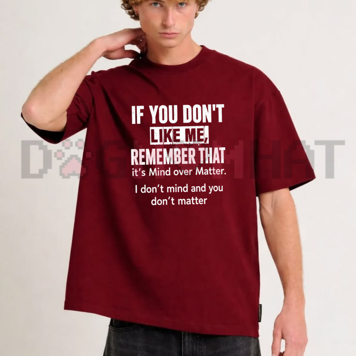 Front view of the parke horizon tee displaying funny sarcastic 'If You Don't Like Me, Mind Over Matter' quote artwork across the chest of a black shirt. - dogmomhat