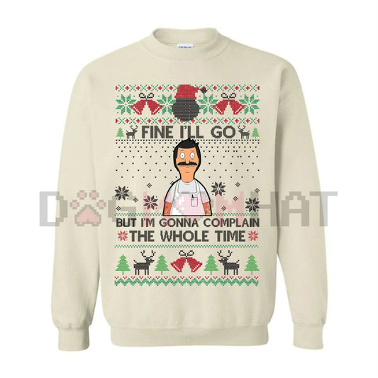 Funny Relatable Holiday Jumper – "I'll Complain The Whole Time" Introvert Christmas Gag Gift-Dogmomhat