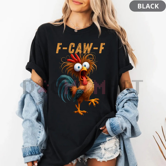 Funny Rooster Meme Shirt – "F-CAW-F" Chicken Humor Tee - Dogmomhat