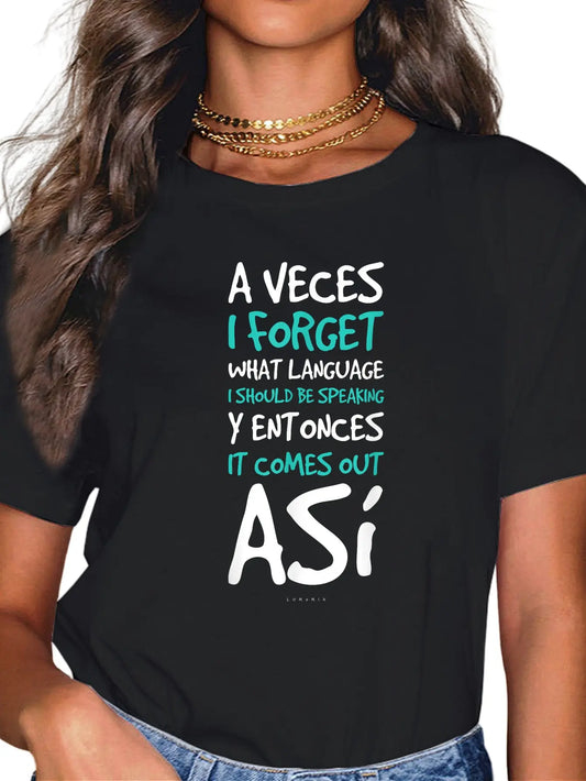 Funny Spanish Quote T-Shirt – "A Veces I Forget What Language" Graphic Tee - Dogmomhat