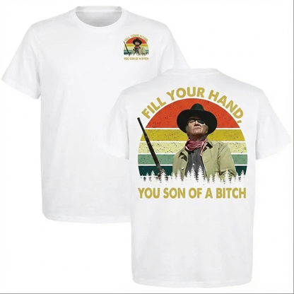 John Wayne "Fill Your Hand" Graphic T-Shirt