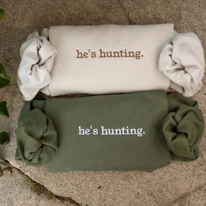 He's Hunting Embroidered Sweatshirt, Hunting Season Wife Hoodie, Gift for Hunters, Hunting Lover Sweater