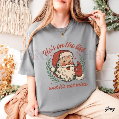 'He's On The List' Santa Claus Christmas T-Shirt - dogmomhat