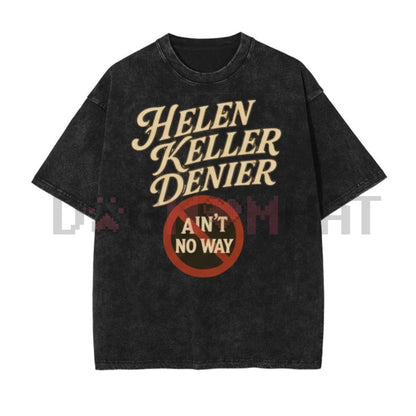 "Helen Keller Denier" Vintage Washed T-Shirt – Absurd Humor Graphic Tee-Dogmomhat