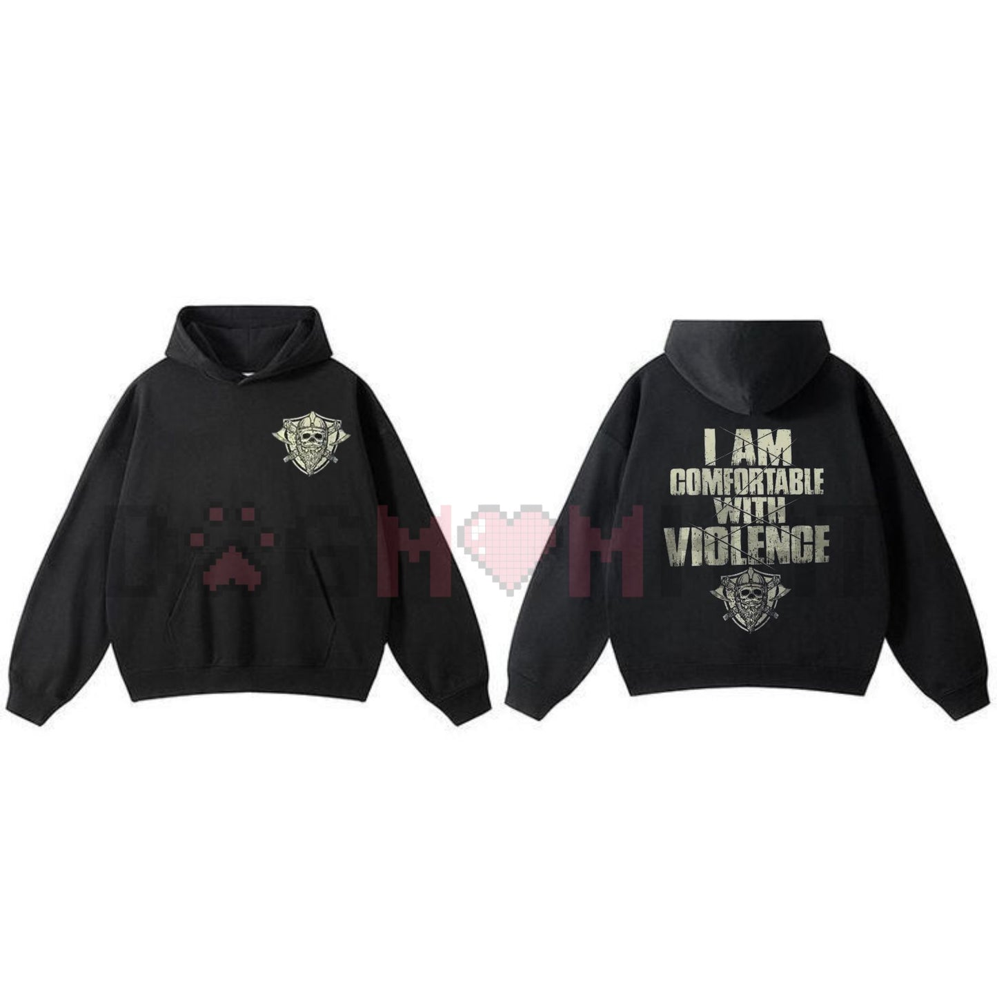 "I Am Comfortable With Violence" 2-Side Hoodie – Bold Edgy Unapologetic Statement Pullover-Dogmomhat