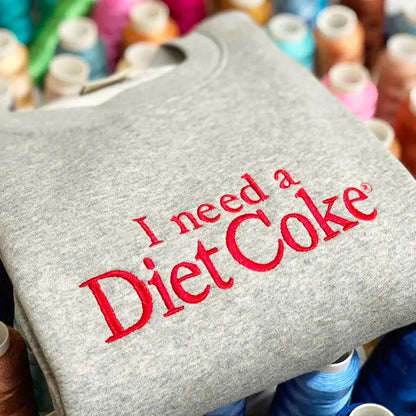 I Need A Diet Coke Embroidered Sweatshirt, Custom Diet Coke Hoodie, Vintage Coke Embroidery, Cute BFF Gift, Trendy Soda Lover Crewneck