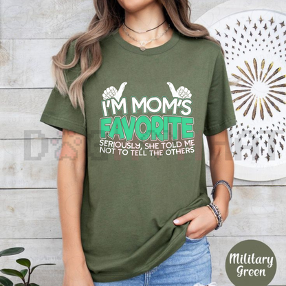"I'm Mom's Favorite" Slogan Tee – Sibling Rivalry Humor Gift for Son or Daughter - dogmomhat