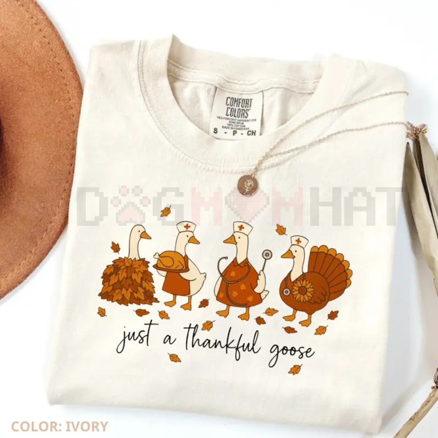 'Just A Thankful Goose' Nurse T-Shirt - dogmomhat