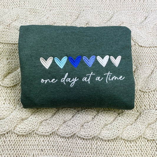 One Day at a Time Embroidered Sweatshirt, Heart Sweatshirt, Inspirational Quotes Sweatshirt, Encouragement Sweatshirt, Mental Health Aware