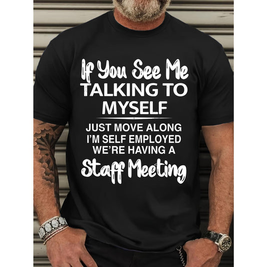 Plus Size "If You See Me Talking to Myself" Men's Graphic T-Shirt – Summer Short Sleeve Tee - Dogmomhat