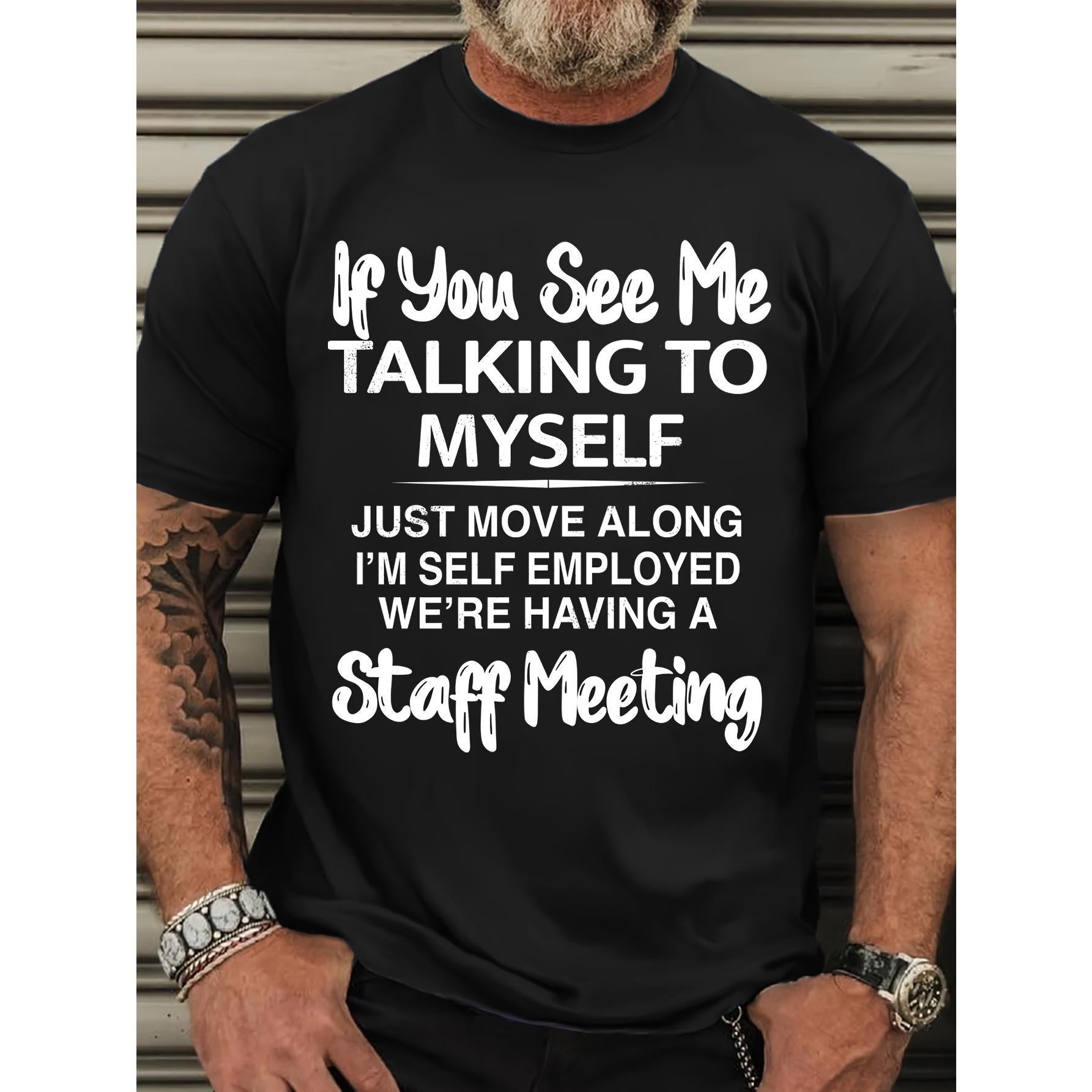 Plus Size "If You See Me Talking to Myself" Men's Graphic T-Shirt – Summer Short Sleeve Tee - Dogmomhat