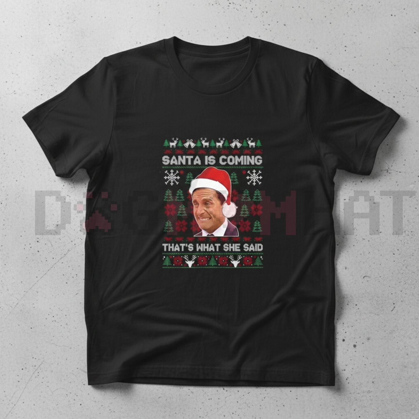 "Santa Is Coming, That’s What She Said" Michael Scott Meme Tee - dogmomhat