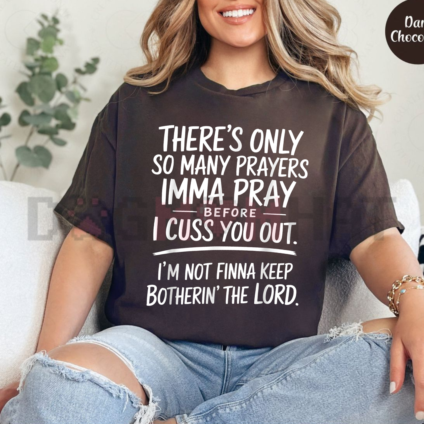 The "Only So Many Prayers" Sarcastic Religious Humor Graphic Tee - Dogmomhat