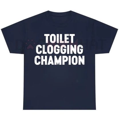 Toilet Champion Tee – Funny Gag Gift Humor Graphic T-Shirt - dogmomhat