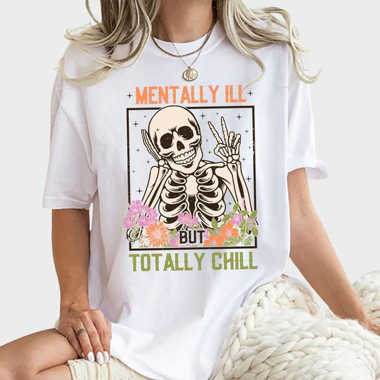 Totally Chill But Slightly Chaotic T-Shirt – Funny Unisex Graphic Tee, Casual Humor Cotton Top - Dogmomhat