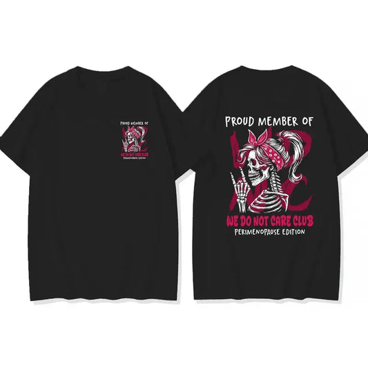 WDNC Club Perimenopause Shirt – Funny “We Do Not Care” Skeleton Tee, Empowerment Graphic T-Shirt for Women -dogmomhat