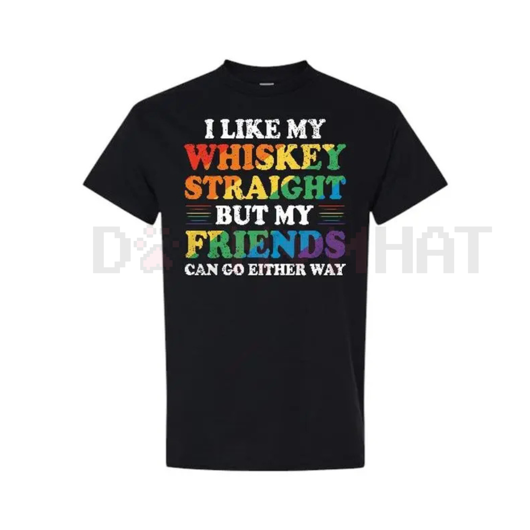"Whisky Straight Friends Either Way" Funny Slogan T-Shirt - dogmomhat