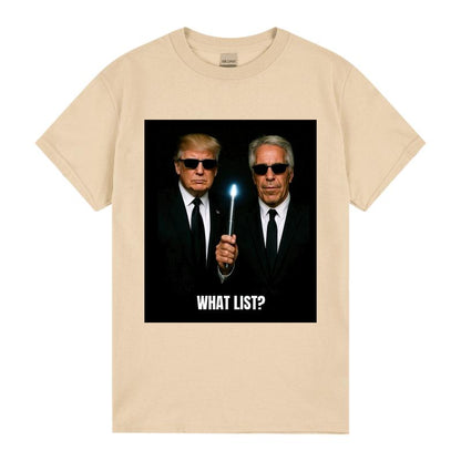 Satirical “What List?” Shirt – Political Pop Culture Graphic Tee, Unisex Controversy-Inspired Design