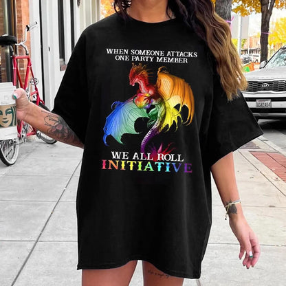 When Someone Attacks One Party Member T-Shirt – Unisex Human Rights Tee with RPG-Inspired “We All Roll for Initiative” Graphic