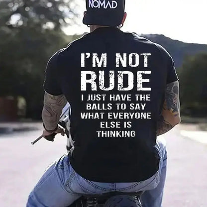"I’m Not Rude" Sarcastic Men’s T-Shirt