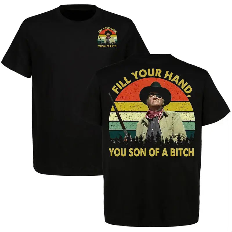 John Wayne "Fill Your Hand" Graphic T-Shirt