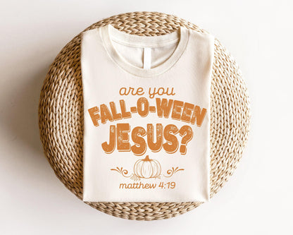 Are You Fall-O-Ween Jesus? Retro Fall Christian tshirt – Cute Bible Verse Pullover, Thankful Cotton Tee, Women's Faith Shirt