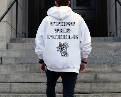 "Trust The Puddle" Hoodie – Comfortable Unisex Pullover